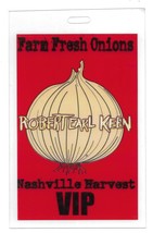 ROBERT EARL KEEN 2003 Farm Fresh Onions Concert Tour Nashville TN VIP Pass - $640.42 MXN
