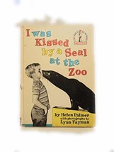 I Was Kissed By a Seal at the Zoo by Helen Marion Palmer - Good - £7.59 GBP