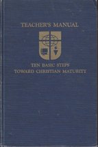 Teacher&#39;s Manual for the Ten Basic Steps toward Christian Maturity. 1965... - £19.74 GBP