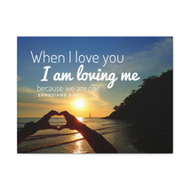  When I Love You Ephesians 5:28 Bible Verse Canvas Christian Wal - £60.74 GBP+