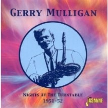 Gerry Mulligan Nights At The Turntable 1951-2 - Cd - £10.35 GBP