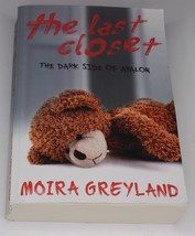 The Last Closet The Dark Side of Avalon by Moira Greyland (2018 Trade Paperback) - £9.34 GBP
