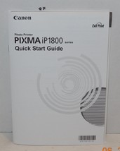 Canon Pixma iP1800 Series Photo Printer Quick Start Guide manual - $23.92