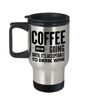 Funny Mom Travel Mug 14oz - Coffee Keeps Me Going Until. Wine - Mothers Day Gift - £17.91 GBP