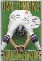 Rude Behavior: A Novel (1999) Dan Jenkins Signed Doubleday Hc 1st - Football - £17.82 GBP