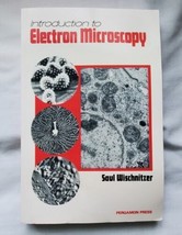 Introduction To Electron Microscopy: Science, By Saul Wischnitzer - £21.96 GBP