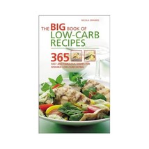 Big Book Of Low-Carb Recipes: 365 Fast And Fabulous Dishes For Every Low-Carb Li - £12.49 GBP