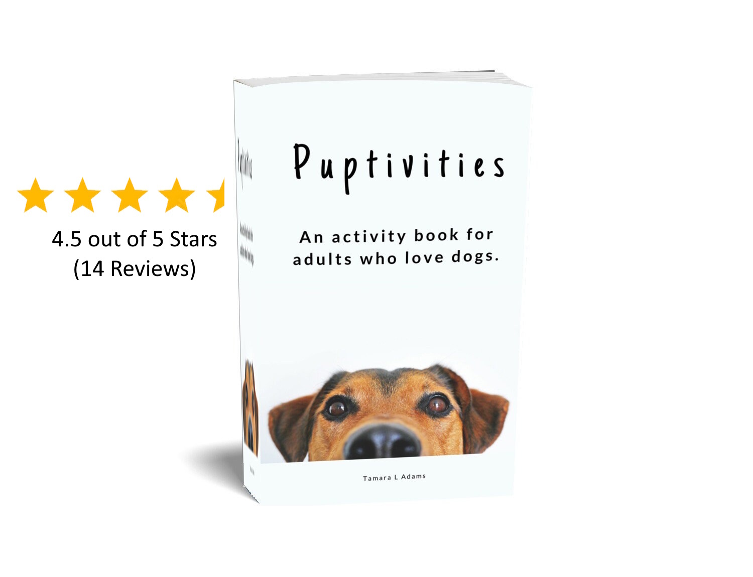 Puptivities: An Adult Activity Book For People Who Love Dogs! - $10.00