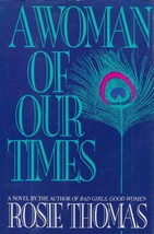 A Woman of Our Times by Rosie Thomas / 1990 Bantam Book Club hardcover - £1.77 GBP