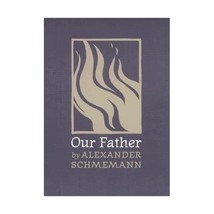 Our Father Schmemann, Alexander/ Vinogradov, Alexis (Translator) - £16.70 GBP