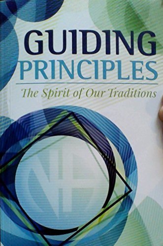 Guiding Principles: The Spirit of Our Traditions [Paperback] [Jan 01, 2016] NA: