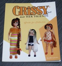 Ideal CRISSY and Her Friends DOLL Collectors Guide Book Beth Gunther 1998 EX - £39.32 GBP