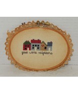 Vintage Cross Stitch &quot;Glad we are neighbors&quot; Hand Made - $13.51 CAD