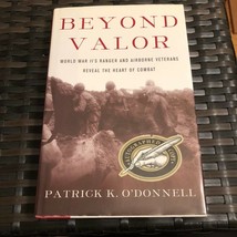 Autographed Beyond Valor: World War Ii&#39;s Rangers/Airborne Veterans Reveal 1ST Ed - £27.97 GBP