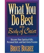 What You Do Best : In the Body of Christ by Bugbee, Bruce L. - £2.33 GBP