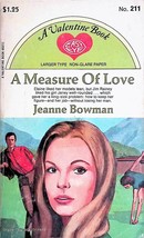 A Measure of Love (A Valentine Book #211) by Jeanne Bowman / 1961 Romance - £0.88 GBP