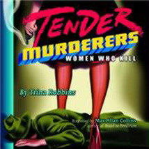Tender Murderers: Women Who Kill (paperback) - £6.91 GBP