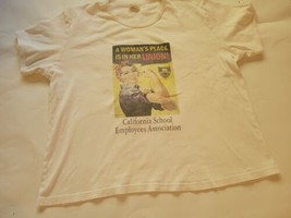 A Woman&#39;s Place Her Union California School Employee Association t shirt... - £19.73 GBP