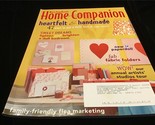Mary Engelbriet&#39;s Home Companion Magazine February/March 2008 - $10.00