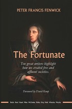 The Fortunate: Ten great writers highlight how we created free and afflu... - £15.56 GBP