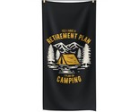 Yes i have a retirement plan i plan on camping funny nature lover bath towel thumb155 crop