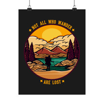 Mountain Landscape &quot;Not All Who Wander Are Lost&quot; Matte Vertical Poster (... - £11.52 GBP+