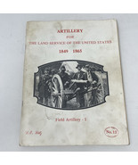 Artillery For The Land Service of The United States 1849 1865 Field Arti... - $34.64