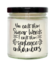 You Call Them Swear Words, I Call Them Sentence Enhancers,  vanilla candle.  - £20.00 GBP