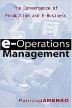 E-Operations Management: The Convergence of Production and E-Business Janenko, P - £10.76 GBP