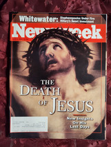 NEWSWEEK April 4 1994 Clintons Whitewater The Death Of Jesus Mexico  - £11.50 GBP