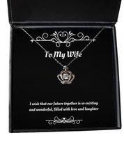 Wife for Wife, I Wish That Our Future Together is so exciting and Wonderful, Fun - £39.65 GBP