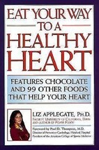 Eat Your Way to a Healthy Heart by Elizabeth Ann Applegate Hardcover wit... - £5.62 GBP