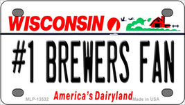 Number 1 Brewers Fan Wisconsin Novelty Mini Metal License Plate Tag - $14.95