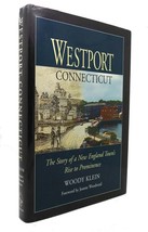 Woody Klein Westport, Connecticut The Story Of A New England Town&#39;s Rise To Prom - £122.95 GBP