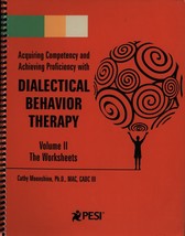 Acquiring Competency and Achieving Proficiency with Dialectical Behavior... - £25.77 GBP