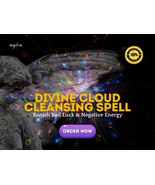 Divine Cloud Cleansing Spell | Banish Bad Luck &amp; Negative Energy - $200.00+