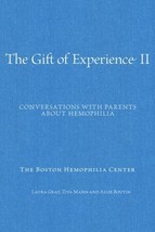 The Gift of Experience II: Conversations with Parents about Hemophilia [... - £5.59 GBP