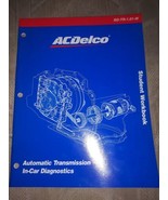 AC Delco Automatic Transmission In Car Diagnostics Student Workbook Manu... - £10.11 GBP