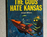 THE GODS HATE KANSAS by Joseph Millard (1964) Monarch SF paperback - $12.86