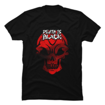 Death Is Black Classic T-Shirt - $20.99