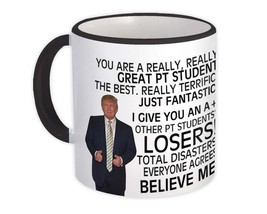 Pt Student Funny Trump : Gift Mug Great Pt Student Birthday Christmas Jobs - $15.90+