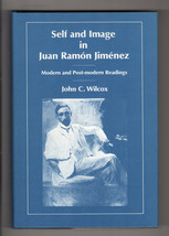 Wilcox Self &amp; Image In Juan Ramon Jimenez First Edition Hardcover Dj Poet Study - £14.15 GBP