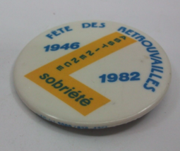 Fete Des Retrouvailles 1946 1982 French Francais 2.25&quot; VTG Pinback Pin B... - £2.28 GBP