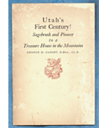 Utah&#39;s First Century! Sagebrush &amp; Pioneer Booklet-George M. Gadsby-40 pa... - $142.79 MXN
