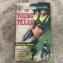 The Young Texan by Paul Evan Lehman Pulp Western Pyramid Books Paperback 1958 - £9.74 GBP