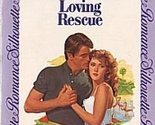 Loving Rescue [Paperback] Browning, Dixie - $3.41