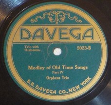 Orpheus Trio 78 DAVEGA 5023 Medley Of Old Time Songs Part III / Part IV ... - £5.50 GBP