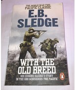 With the Old Breed: The World War Two Pacific Classic by Eugene B Sledge... - $326.79 MXN