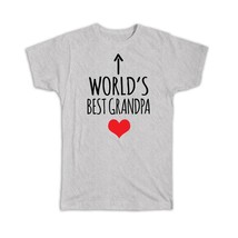 Worlds Best GRANDPA : Gift T-Shirt Heart Love Family Work Christmas Birthday - £14.38 GBP