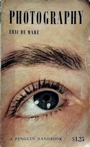 Photography by Eric De Mare (A Penguin Handbook) / 1957 Paperback - £1.80 GBP